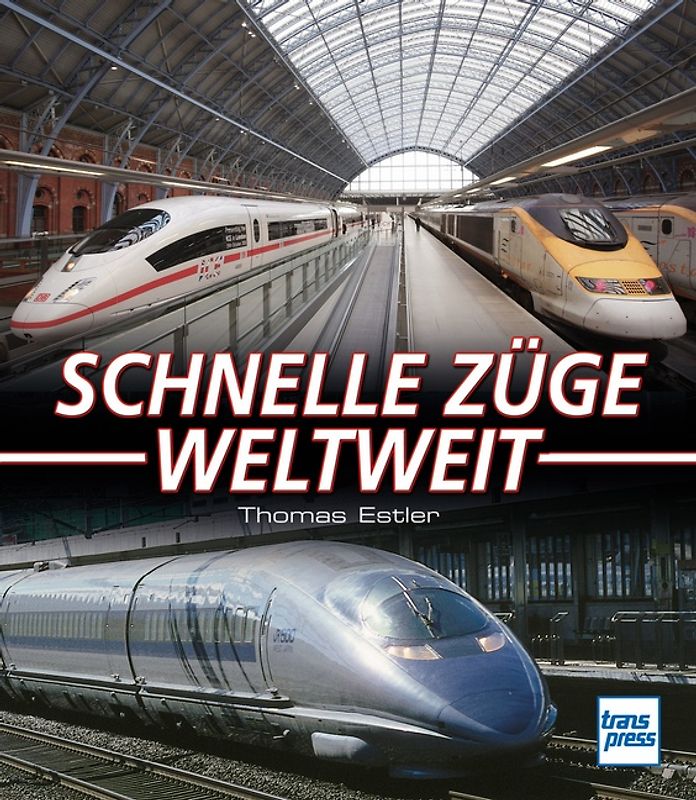 Schnelle Züge weltweit
