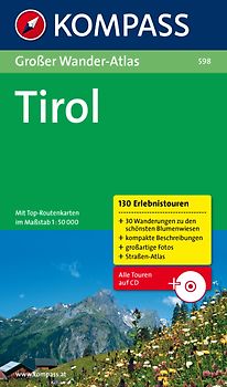 Tirol. Großer Wanderatlas mit 100 Bergerlebnistouren und 30 Familienwanderungen