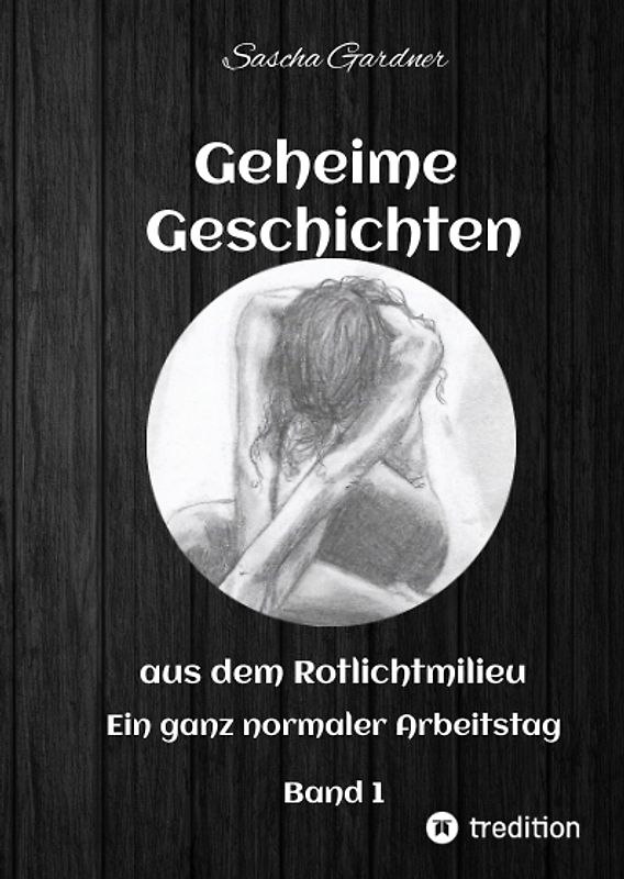 Geheime Geschichten aus dem Rotlichtmilieu