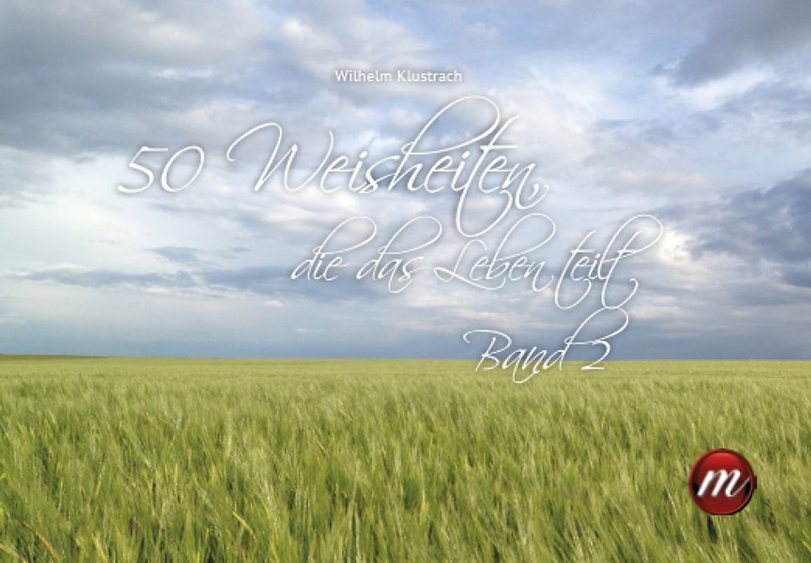 50 Weisheiten, die das Leben teilt