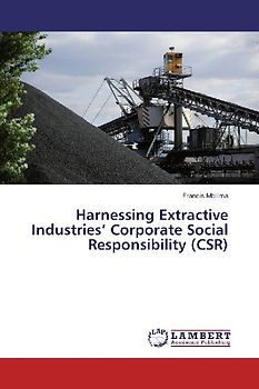 Harnessing Extractive Industries¿ Corporate Social Responsibility (CSR)