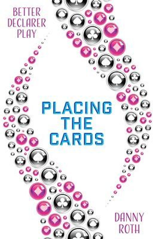 Better Declarer Play: Placing the Cards