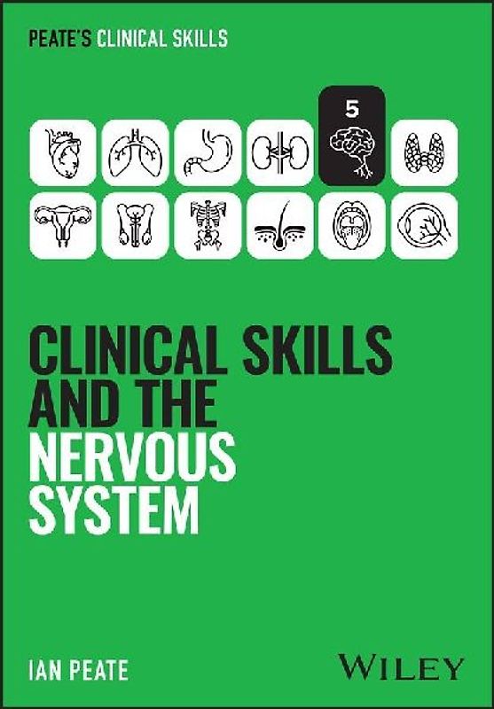 Clinical Skills and the Nervous System