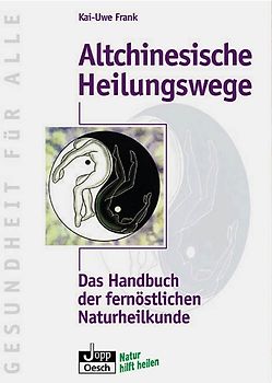 Altchinesische Heilungswege