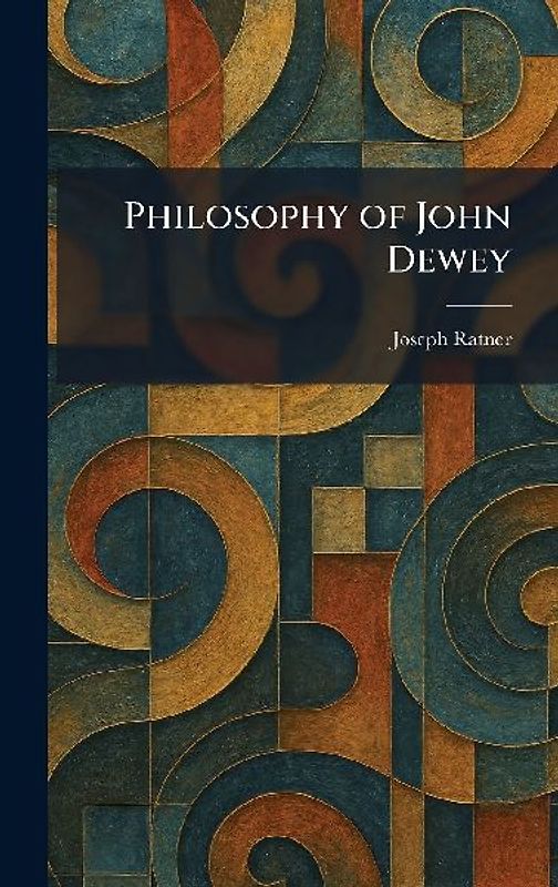 Philosophy of John Dewey