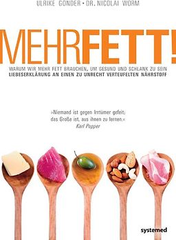 Mehr Fett!