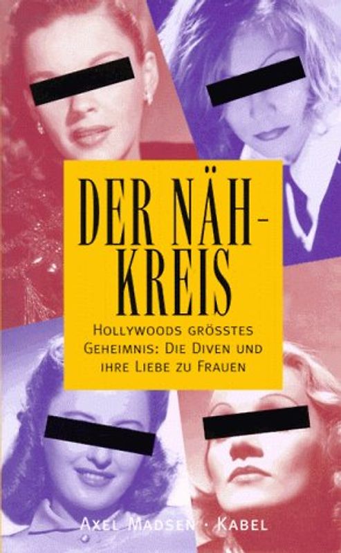 Der Nähkreis. Hollywoods grösstes Geheimnis: Die Diven und ihre Liebe zu Frauen