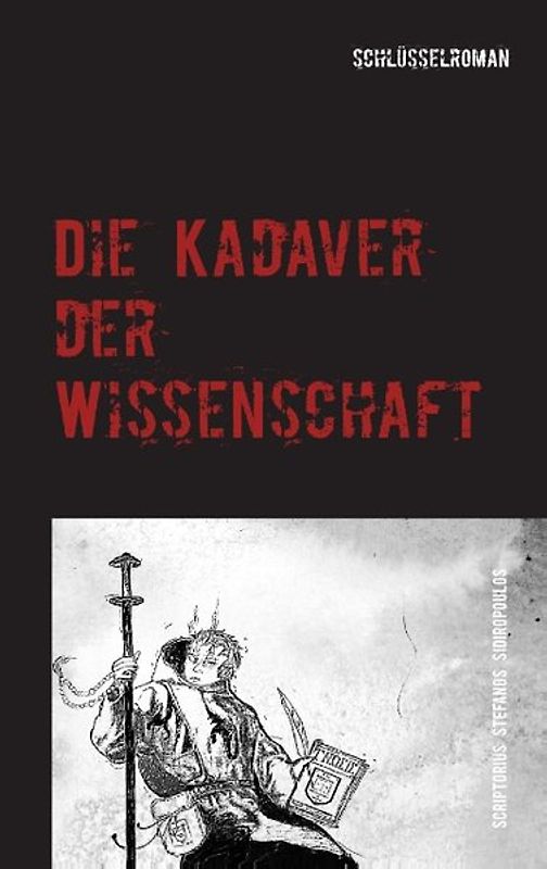 Die Kadaver der Wissenschaft