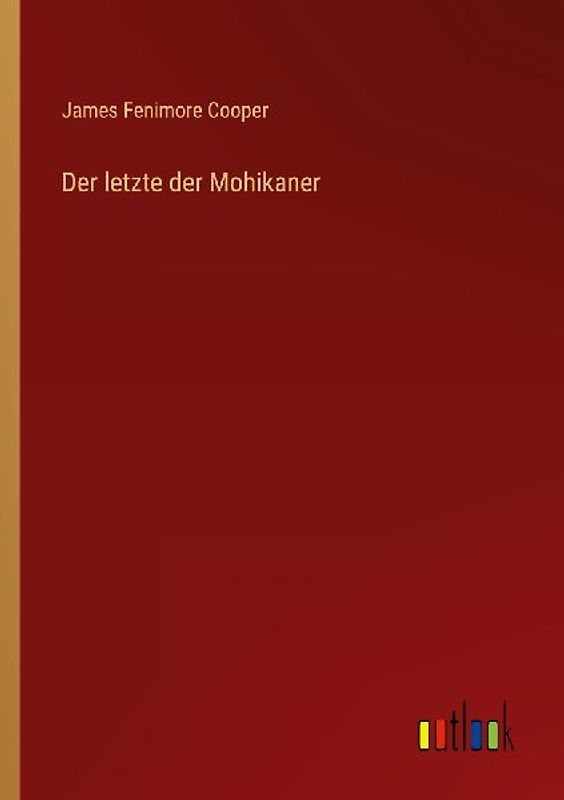 Der letzte der Mohikaner
