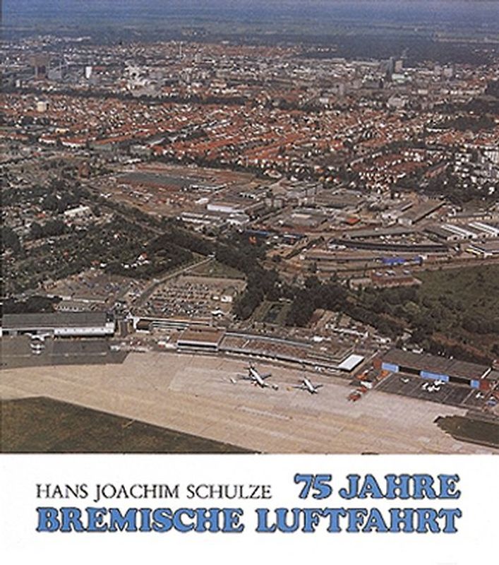 75 Jahre Bremische Luftfahrt