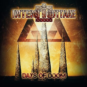 Intent:Outtake - Days Of Doom [2 CDs]