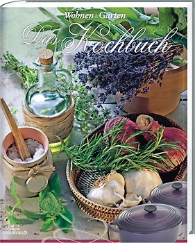 Wohnen & Garten Das Kochbuch