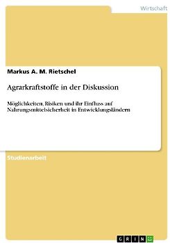 Agrarkraftstoffe in der Diskussion