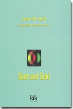 Ausgewählte Schriften / Gott und Geld