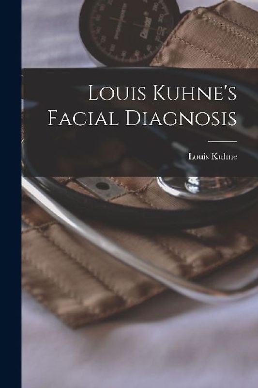 Louis Kuhne's Facial Diagnosis