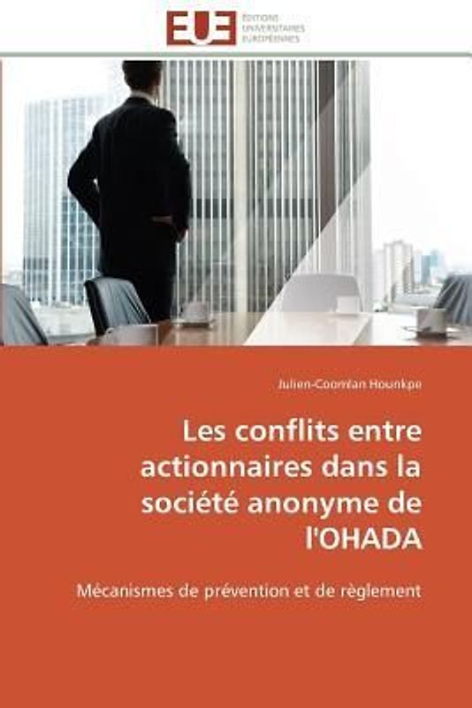 Les conflits entre actionnaires dans la société anonyme de l'OHADA