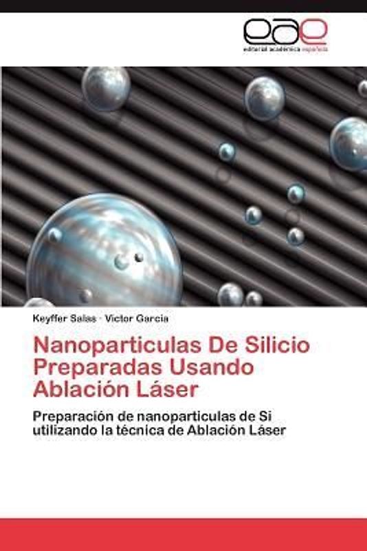 Nanoparticulas De Silicio Preparadas Usando Ablación Láser