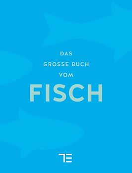 Das große Buch vom Fisch
