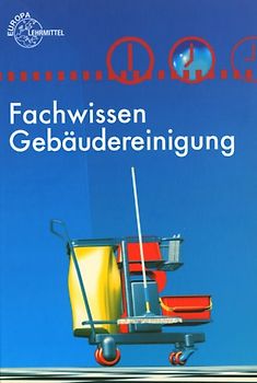 Fachwissen Gebäudereinigung