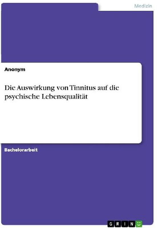 Die Auswirkung von Tinnitus auf die psychische Lebensqualität