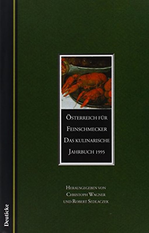 Österreich für Feinschmecker. Das kulinarische Jahrbuch