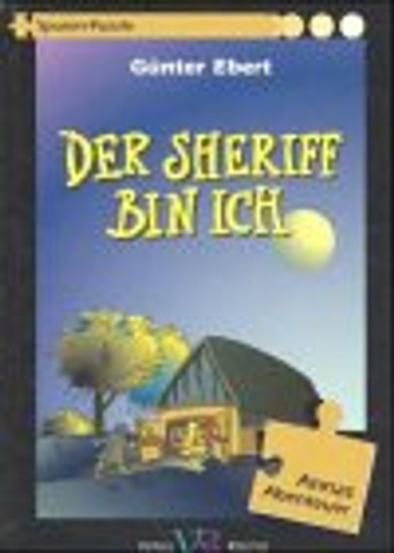 Annas Abenteuer. Der Sheriff bin ich