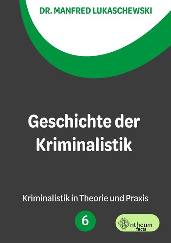Geschichte der Kriminalistik