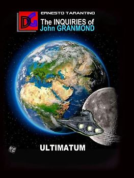 ULTIMATUM: The INQUIRIES of John GRANMOND (THE PROJECT-H (AN), Band 4)