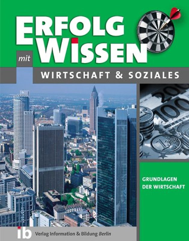 Wirtschaft + Soziales - Grundlagen der Wirtschaft
