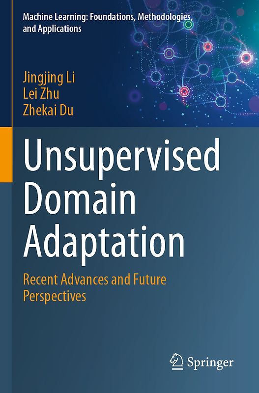 Unsupervised Domain Adaptation
