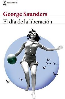 El Día de la Liberación (Cuentos) / Liberation Day (Stories)