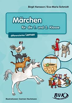 Märchen für die 1. und 2. Klasse. differenziertes Lernen