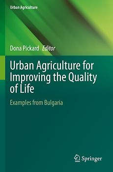Urban Agriculture for Improving the Quality of Life