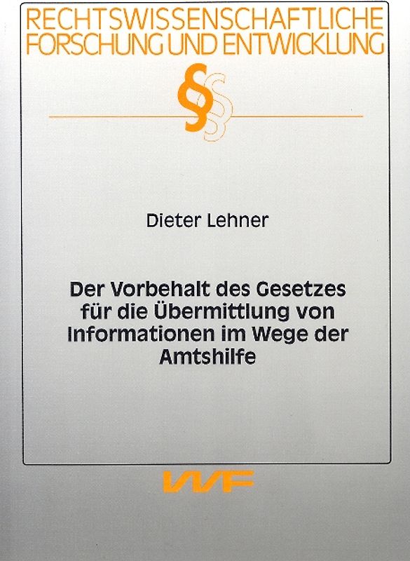 Der Vorbehalt des Gesetzes für die Übermittlung von Informationen im Wege der Amtshilfe