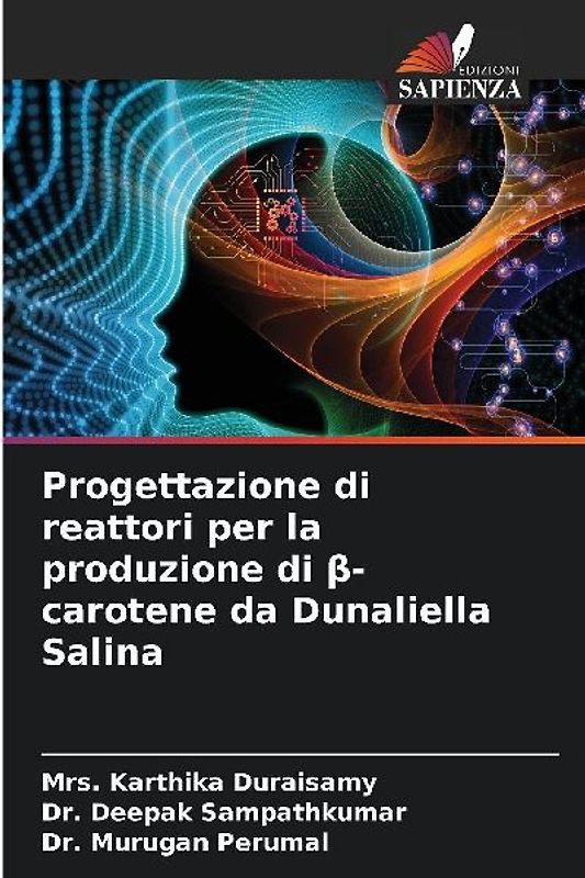 Progettazione di reattori per la produzione di ¿-carotene da Dunaliella Salina