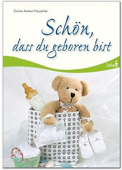 Schön, dass du geboren bist