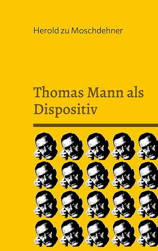 Thomas Mann als Dispositiv