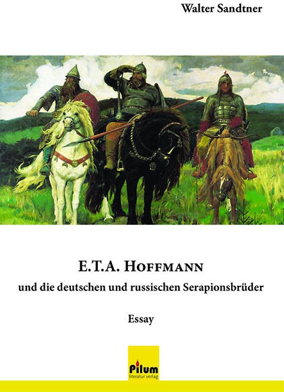 E.T.A. Hoffmann und die deutschen und russischen Serapionsbrüder