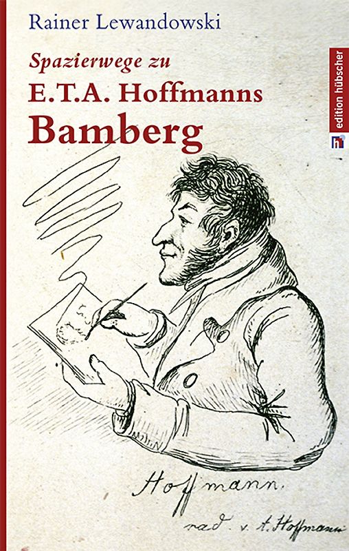Spazierwege zu E.T.A. Hoffmanns Bamberg