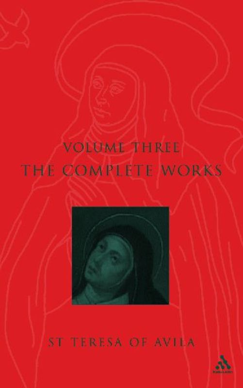 Complete Works St. Teresa of Avila Vol3