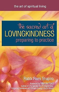 The Sacred Art of Lovingkindness