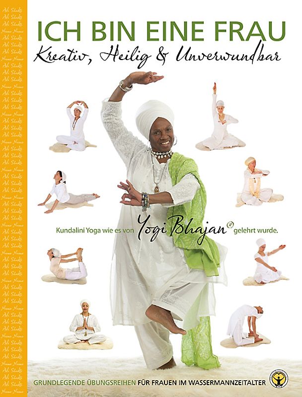 Ich bin eine Frau - Kreativ,Heilig & unbesiegbar Yoga-Handbuch