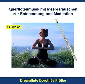 Diverse Entspannung - Entspannung und Meditation Querflötenmusik - Querflöte mit Meeresrauschen - Naturgeräusche zur Entspannung - Entspannungsmusik instrumental, Meditationsmusik mit Naturgeräuschen für Yoga, Tai Chi, Qi Gong oder Massage