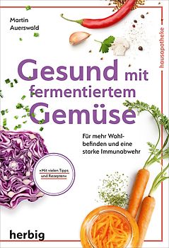 Gesund mit fermentiertem Gemüse