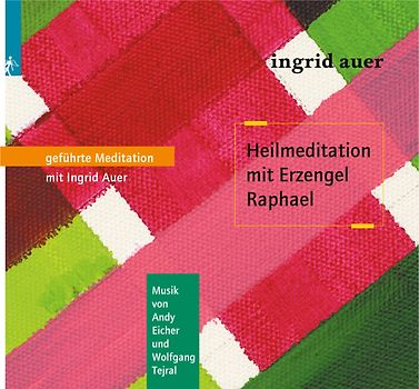 Meditation mit Erzengel Raphael