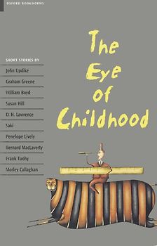 Oxford Bookworms - Collection / Ab 11. Schuljahr - The Eye of Childhood