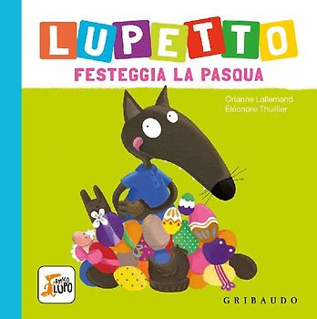 Lupetto festeggia la Pasqua. Amico lupo