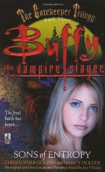 Sons of Entropy (Buffy the Vampire Slayer Gatekeeper Trilogy)
