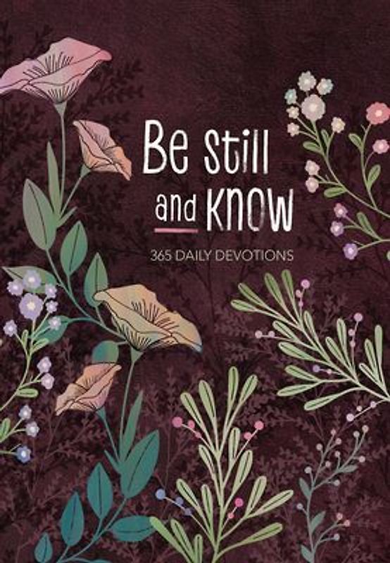 Be Still and Know