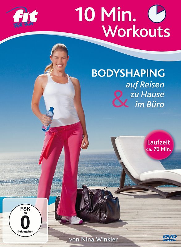 Fit For Fun: 10 Min. Workouts Bodyshaping zu Hause, unterwegs & im Büro DVD